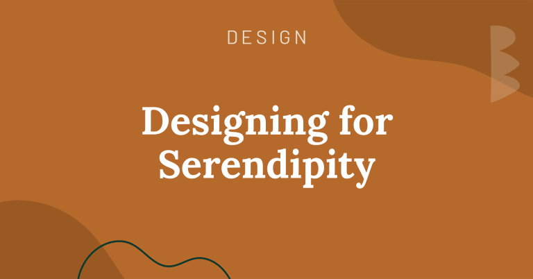 Designing for Serendipity